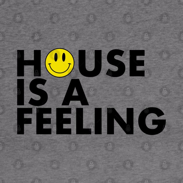 House is a Feeling by Stupiditee
